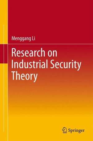 Research on Industrial Security Theory de Menggang Li