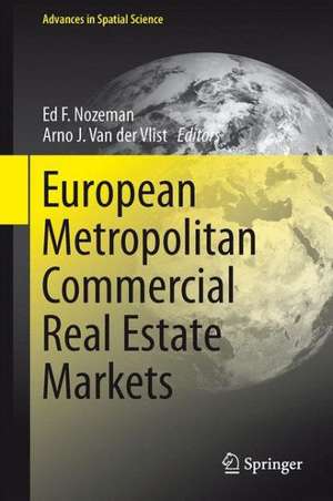 European Metropolitan Commercial Real Estate Markets de Ed F. Nozeman