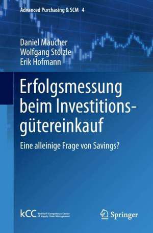 Erfolgsmessung beim Investitionsgütereinkauf: Eine alleinige Frage von Savings? de Daniel Maucher