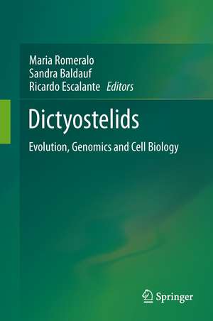 Dictyostelids: Evolution, Genomics and Cell Biology de Maria Romeralo