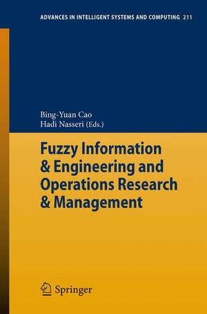 Fuzzy Information & Engineering and Operations Research & Management de Bing-Yuan Cao