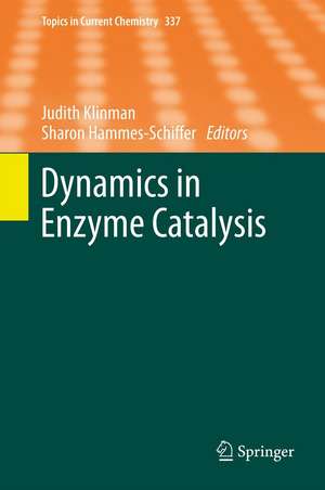 Dynamics in Enzyme Catalysis de Judith Klinman