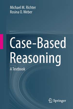 Case-Based Reasoning: A Textbook de Michael M. Richter