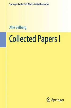 Collected Papers I de Atle Selberg