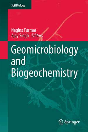 Geomicrobiology and Biogeochemistry de Nagina Parmar