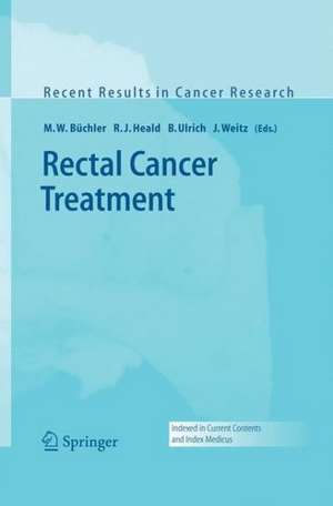 Rectal Cancer Treatment de M.W. Büchler