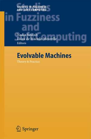 Evolvable Machines: Theory & Practice de Nadia Nedjah