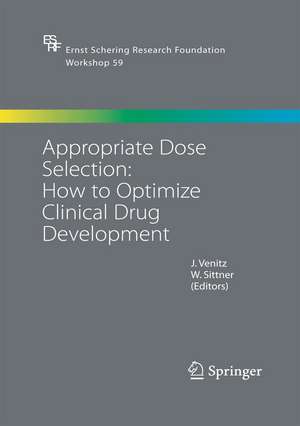 Appropriate Dose Selection - How to Optimize Clinical Drug Development de J. Venitz