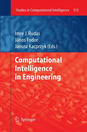 Computational Intelligence and Informatics: Principles and Practice de Imre J. Rudas