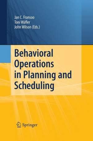 Behavioral Operations in Planning and Scheduling de Jan C. Fransoo