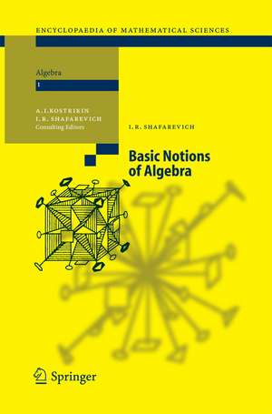 Basic Notions of Algebra de Igor R. Shafarevich