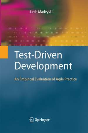 Test-Driven Development: An Empirical Evaluation of Agile Practice de Lech Madeyski