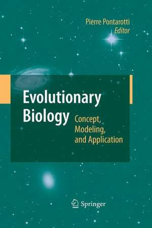 Evolutionary Biology: Concept, Modeling, and Application de Pierre Pontarotti