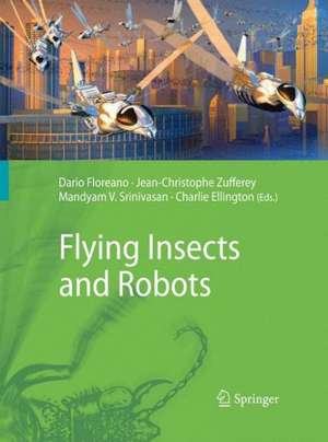 Flying Insects and Robots de Dario Floreano