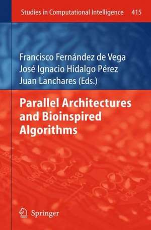 Parallel Architectures and Bioinspired Algorithms de Francisco Fernández de Vega