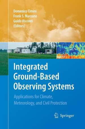 Integrated Ground-Based Observing Systems: Applications for Climate, Meteorology, and Civil Protection de Domenico Cimini