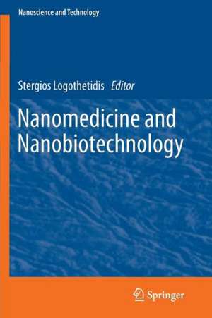 Nanomedicine and Nanobiotechnology de Stergios Logothetidis