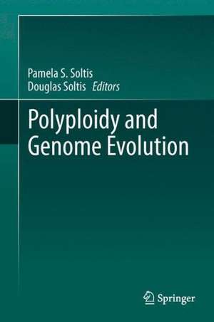 Polyploidy and Genome Evolution de Pamela S. Soltis