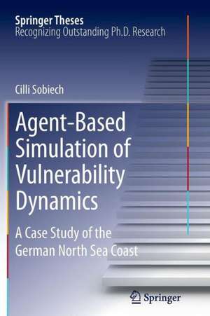 Agent-Based Simulation of Vulnerability Dynamics: A Case Study of the German North Sea Coast de Cilli Sobiech