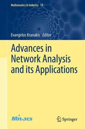 Advances in Network Analysis and its Applications de Evangelos Kranakis