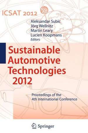 Sustainable Automotive Technologies 2012: Proceedings of the 4th International Conference de Aleksandar Subic