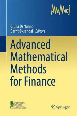 Advanced Mathematical Methods for Finance de Julia Di Nunno