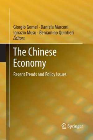 The Chinese Economy: Recent Trends and Policy Issues de Giorgio Gomel