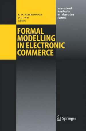Formal Modelling in Electronic Commerce de Steven O. Kimbrough
