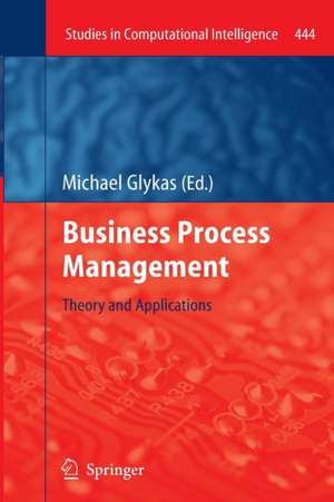 Business Process Management: Theory and Applications de Michael Glykas