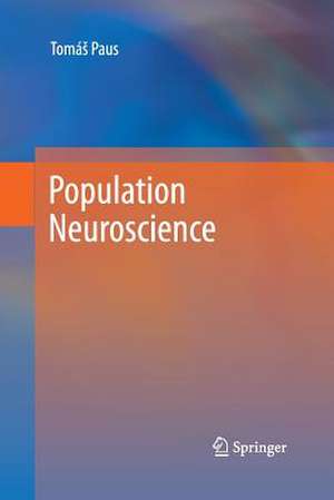 Population Neuroscience de Tomas Paus