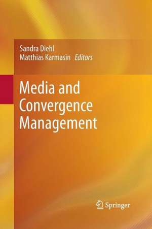 Media and Convergence Management de Sandra Diehl