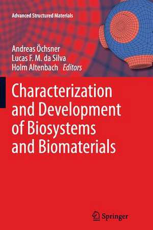 Characterization and Development of Biosystems and Biomaterials de Andreas Öchsner