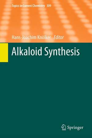 Alkaloid Synthesis de Hans-Joachim Knölker