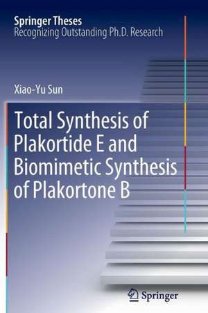 Total Synthesis of Plakortide E and Biomimetic Synthesis of Plakortone B de Xiao-Yu Sun