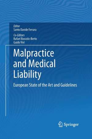 Malpractice and Medical Liability: European State of the Art and Guidelines de Santo Davide Ferrara