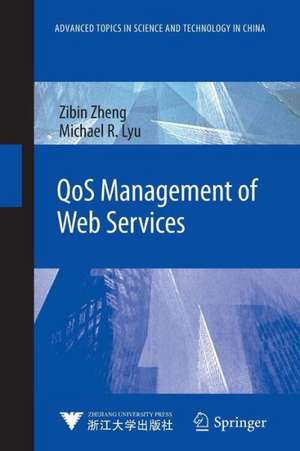 QoS Management of Web Services de Zibin Zheng