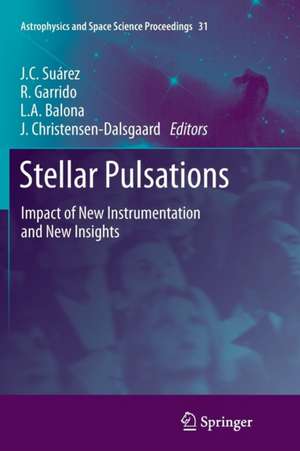 Stellar Pulsations: Impact of New Instrumentation and New Insights de J.C. Suárez