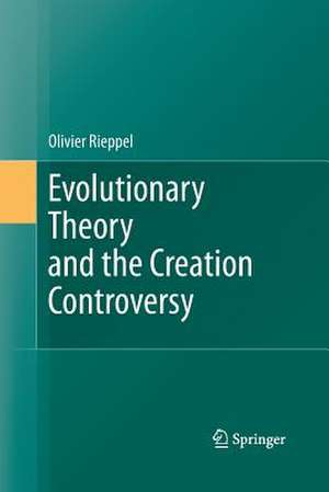 Evolutionary Theory and the Creation Controversy de Olivier Rieppel