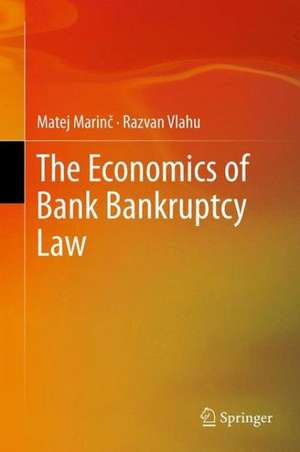 The Economics of Bank Bankruptcy Law de Matej Marinč