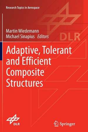 Adaptive, tolerant and efficient composite structures de Martin Wiedemann