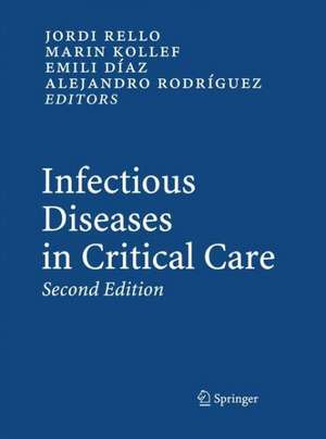 Infectious Diseases in Critical Care de Jordi Rello