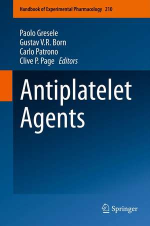 Antiplatelet Agents de Paolo Gresele