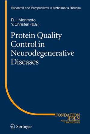 Protein Quality Control in Neurodegenerative Diseases de Richard I. Morimoto