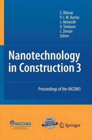 Nanotechnology in Construction: Proceedings of the NICOM3 de Zdenek Bittnar