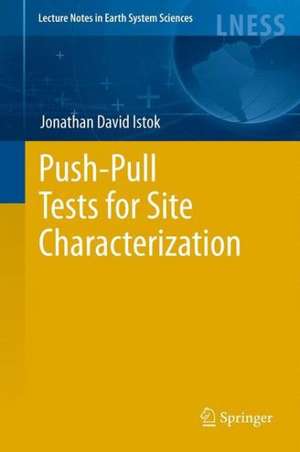 Push-Pull Tests for Site Characterization de Jonathan David Istok