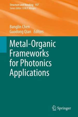 Metal-Organic Frameworks for Photonics Applications de Banglin Chen