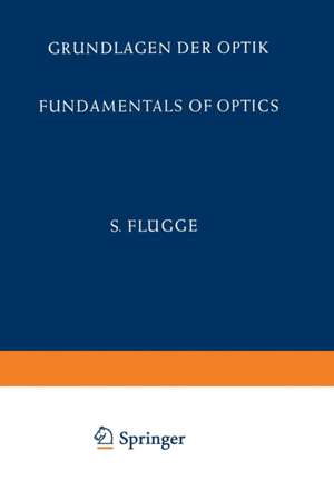 Grundlagen der Optik / Fundamentals of Optics de E. Bergstrand