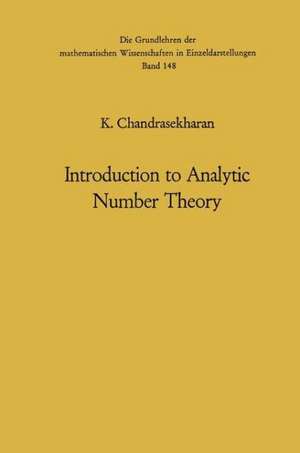 Introduction to Analytic Number Theory de Komaravolu Chandrasekharan