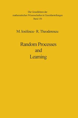 Random Processes and Learning de Marius Iosifescu