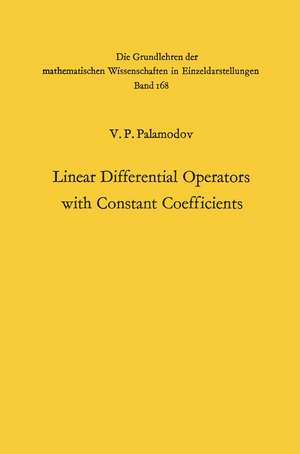 Linear Differential Operators with Constant Coefficients de Victor Pavlovic Palamodov